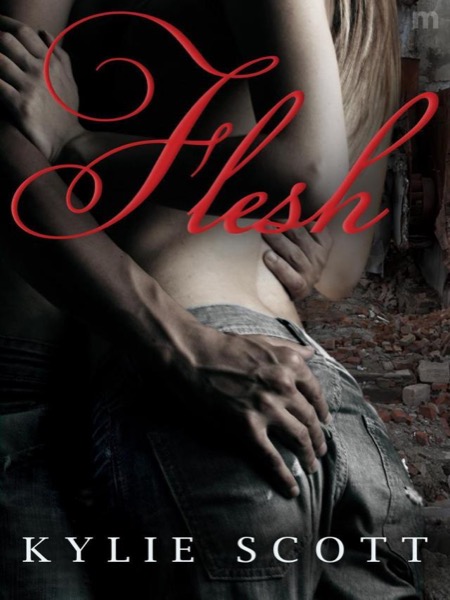 Flesh by Kylie Scott