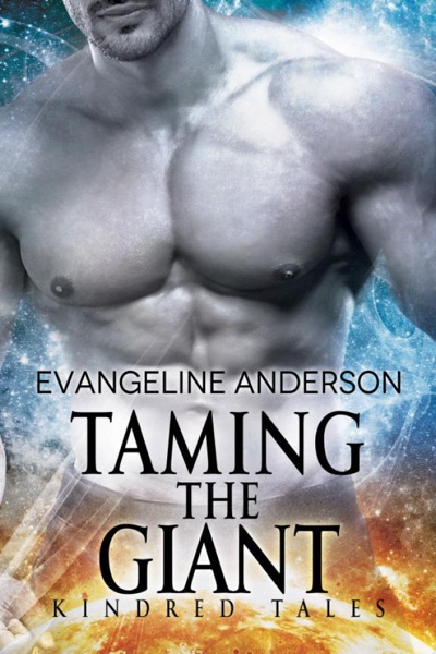 Taming the Giant by Evangeline Anderson