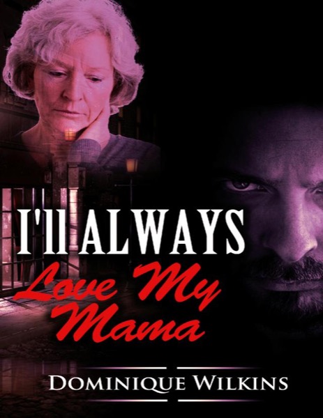 I'LL Always Love My Mama by Dominique Wilkins