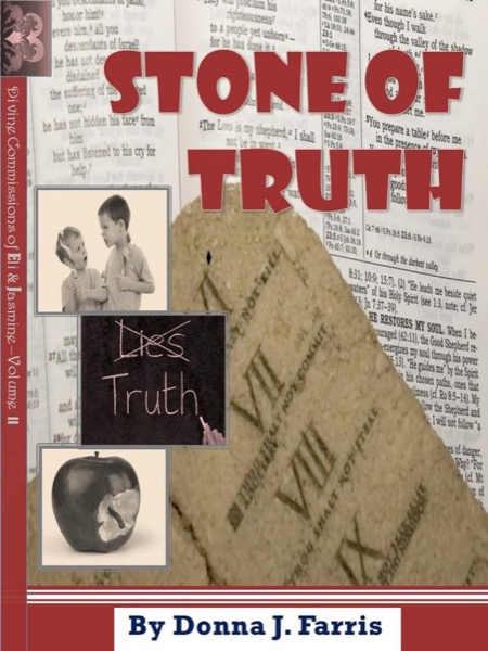 Stone of Truth by Donna J. Farris