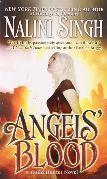 Angels Blood by Nalini Singh