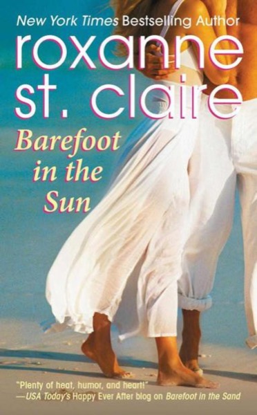 Barefoot in the Sun by Roxanne St Claire