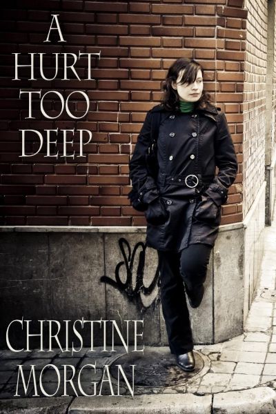 A Hurt Too Deep by Christine Morgan