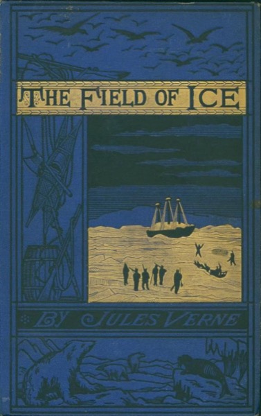 The Field of Ice by Jules Verne