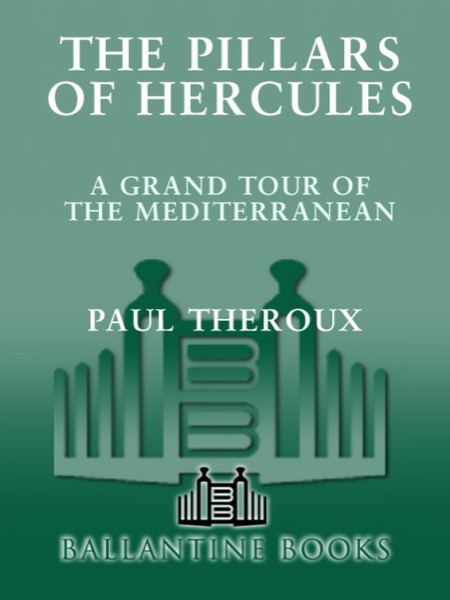 The Pillars of Hercules by Paul Theroux