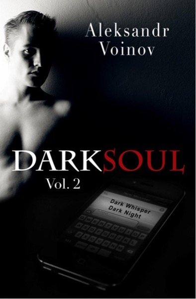 Dark Soul, Vol. 2 by Aleksandr Voinov