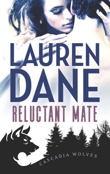 Reluctant Mate by Lauren Dane