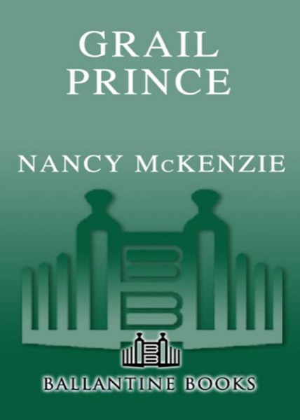 Grail Prince by Nancy McKenzie