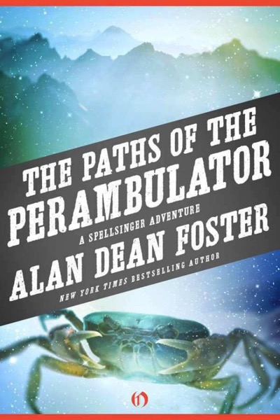 The Paths of the Perambulator: A Spellsinger Adventure (Book Five) by Alan Dean Foster