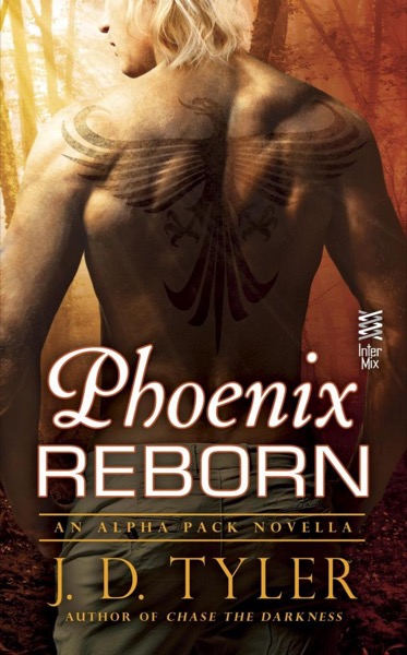 Phoenix Reborn by J. D. Tyler