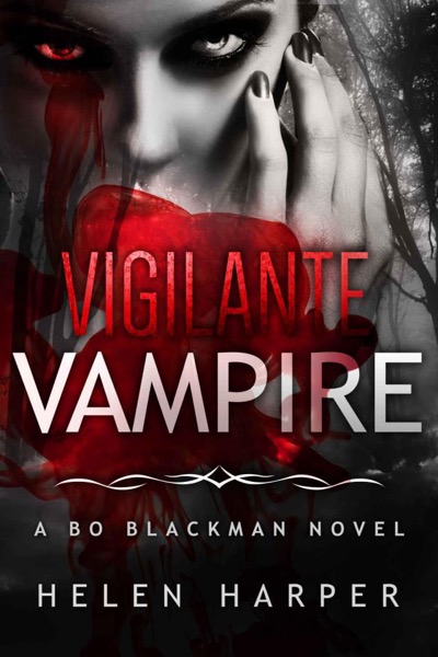 Vigilante Vampire by Helen Harper