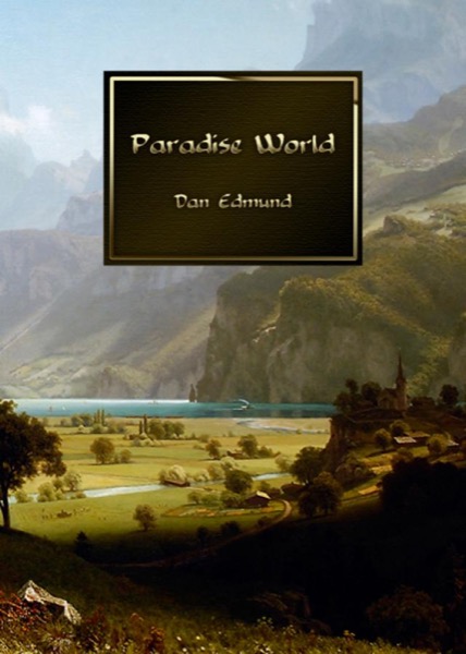 Paradise World by Dan Edmund