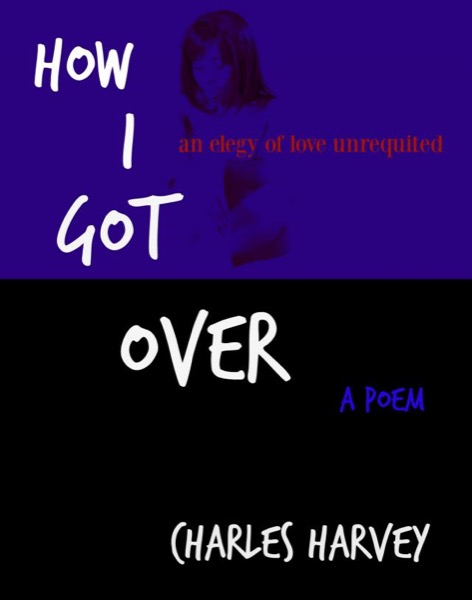 How I Got Over by Charles Harvey