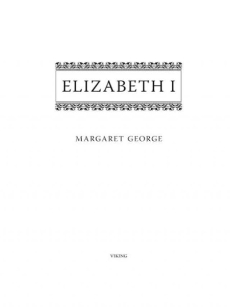 Elizabeth I by Elizabeth George