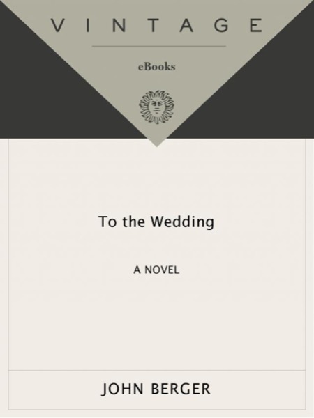 To the Wedding by John Berger