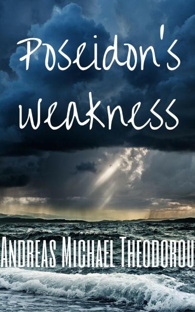 Poseidon's Weakness by Andreas Michael Theodorou