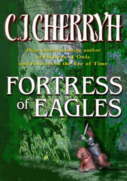 Fortress of Eagles by C. J. Cherryh