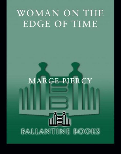 Woman on the Edge of Time by Marge Piercy