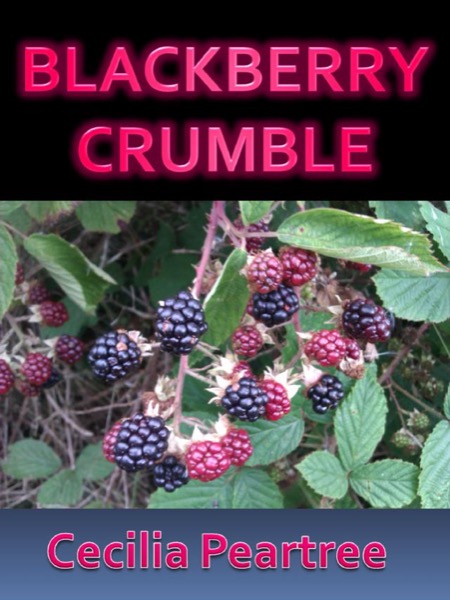 Blackberry Crumble by Cecilia Peartree