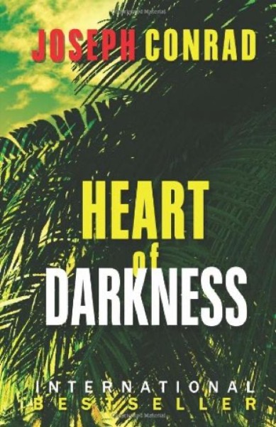 Heart of Darkness by Joseph Conrad