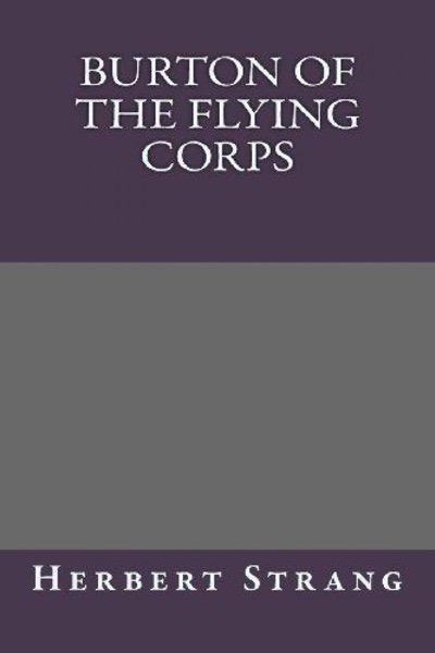 Burton of the Flying Corps by Herbert Strang