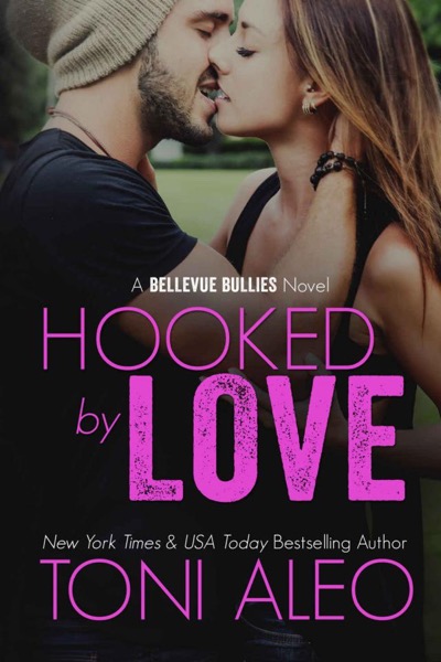 Hooked by Love (Bellevue Bullies #3) by Toni Aleo