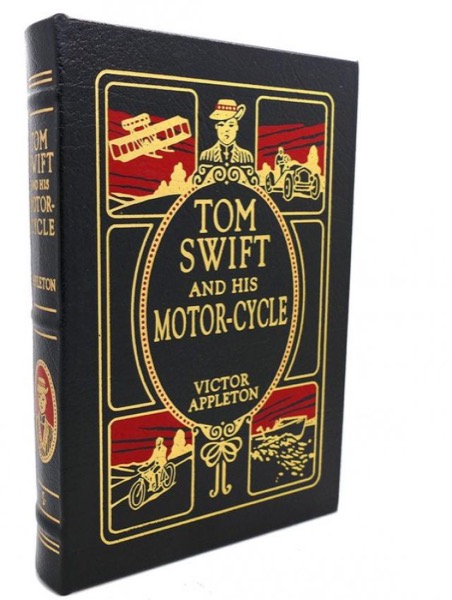 Tom Swift and His Motor-Cycle; Or, Fun and Adventures on the Road by Victor Appleton