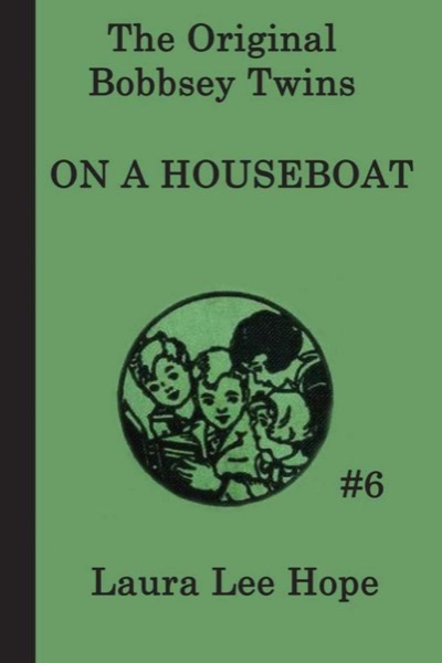 The Bobbsey Twins on a Houseboat by Laura Lee Hope