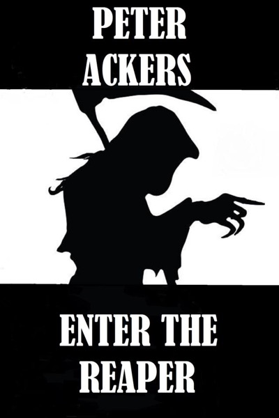 Shades of Blood #2: Enter The Reaper by Peter Ackers