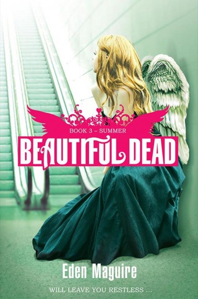 Beautiful Dead 3: Summer by Eden Maguire