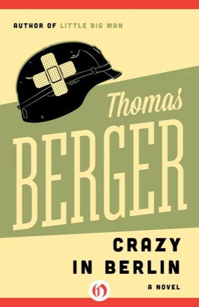 Crazy in Berlin by Thomas Berger