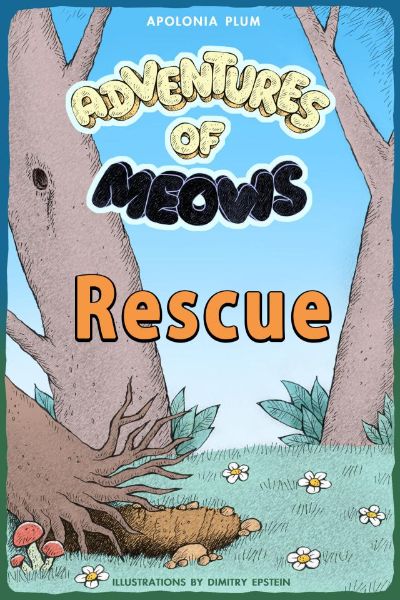 Adventures of Meows: Rescue by Apolonia Plum