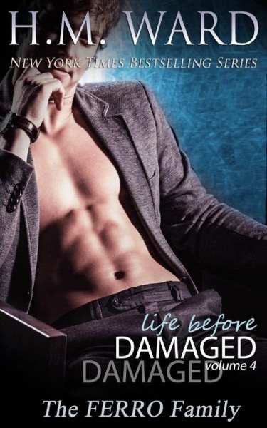 Life Before Damaged, Volume 4 by H. M. Ward