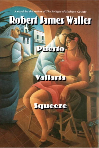 Puerto Vallarta Squeeze by Robert James Waller