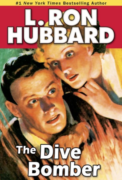 The Dive Bomber by L. Ron Hubbard