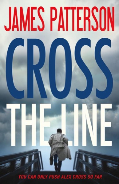 Cross the Line by James Patterson