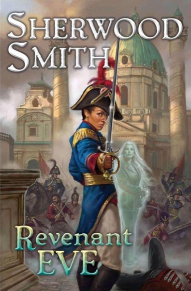 Revenant Eve by Sherwood Smith