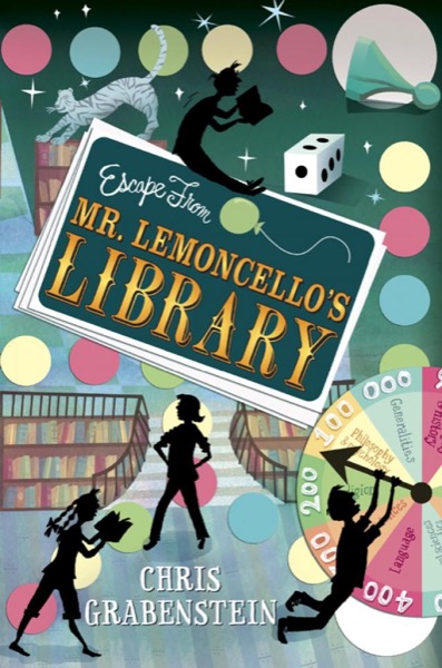 Escape From Mr. Lemoncello''s Library by Chris Grabenstein