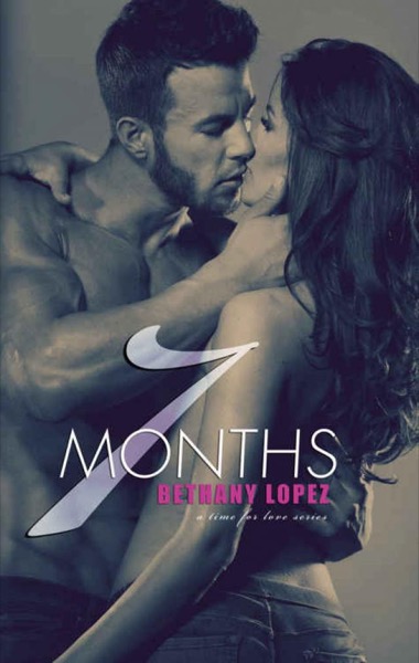 7 Months by Bethany Lopez