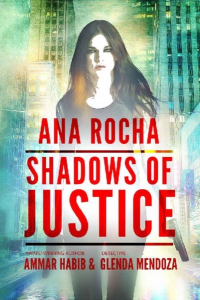 Ana Rocha_Shadows of Justice by Ammar Habib