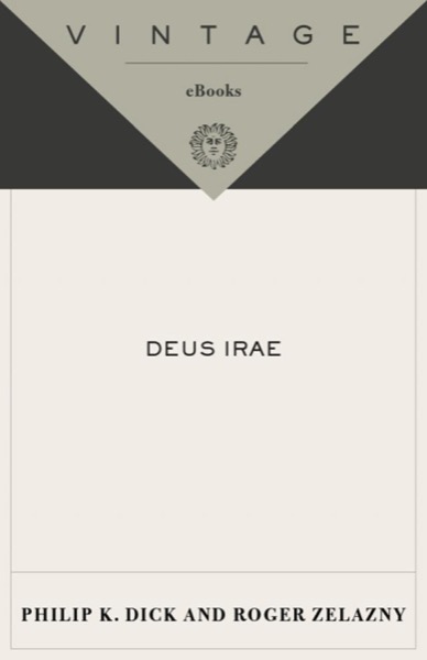 Deus Irae by Philip K. Dick