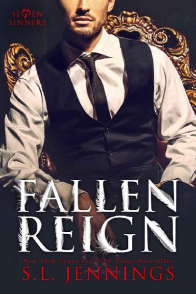 Fallen Reign (Se7en Sinners Book 4) by S. L. Jennings