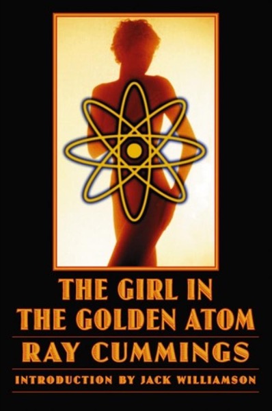 The Girl in the Golden Atom by Ray Cummings