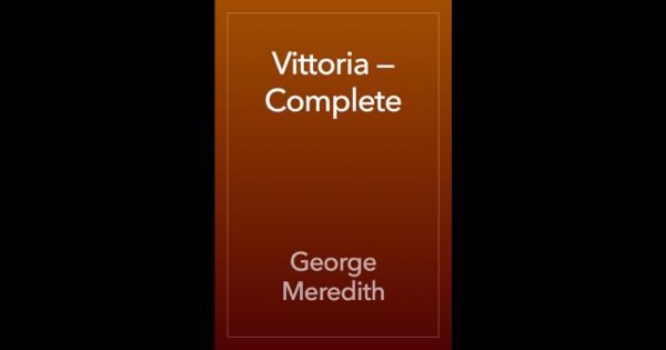 Vittoria — Complete by George Meredith