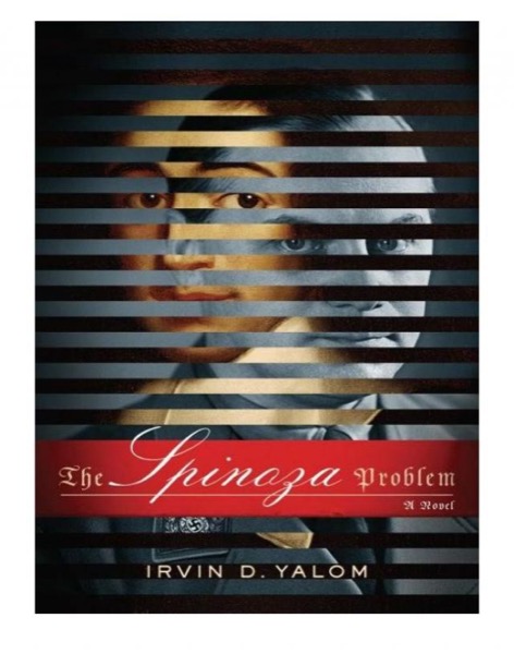 The Spinoza Problem by Irvin D. Yalom