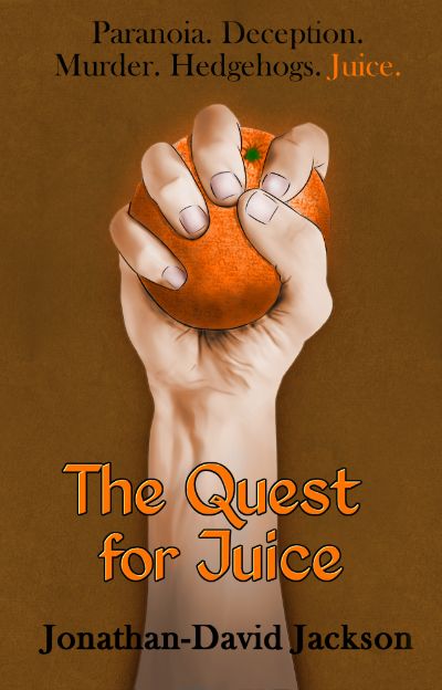 The Quest for Juice by Jonathan-David Jackson