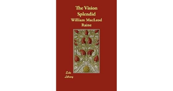 The Vision Splendid