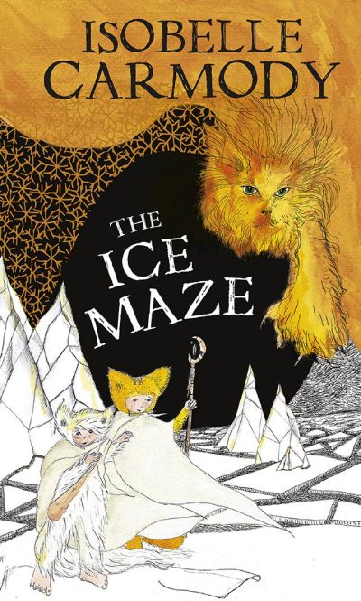 The Ice Maze by Isobelle Carmody