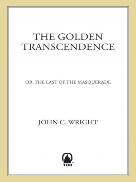 The Golden Transcendence by John C. Wright