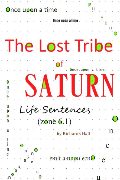 The Lost Tribe of Saturn by Richards Hall